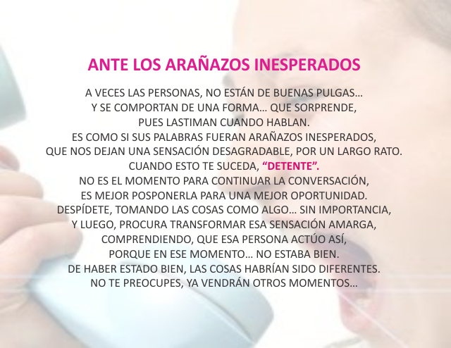 Ante los arañazos inesperados Julio 30 de 2011